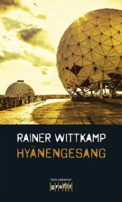 Hyänengesang / Martin Nettelbeck Bd.5 - Wittkamp, Rainer