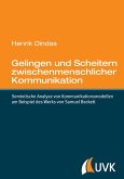 Gelingen und Scheitern zwischenmenschlicher Kommunikation