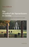 Der »Friedhof der Namenlosen« in Oerbke