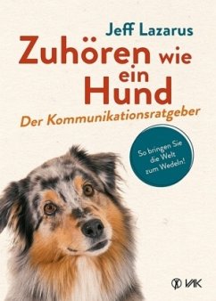 Zuhören wie ein Hund - Lazarus, Jeff