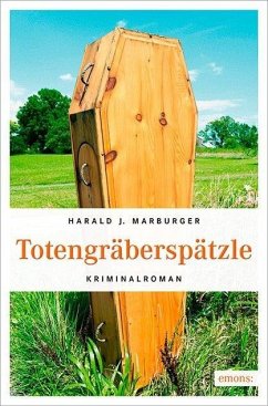 Totengräberspätzle - Marburger, Harald J.