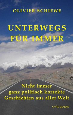 Unterwegs für immer - Schiewe, Olivier