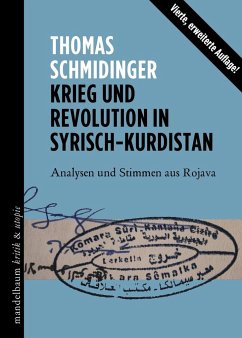 Krieg und Revolution in Syrisch-Kurdistan - Schmidinger, Thomas