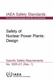 Safety of Nuclear Power Plants: Design: IAEA Safety Standards Series No. Ssr-2/1 (Rev. 1)