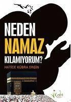 Neden Namaz Kilamiyorum - Kübra Ergin, Hatice