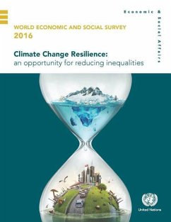 World Economic and Social Survey 2016: Climate Change Resilience - An Opportunity for Reducing Inequalities - Department of Economic and Social Affair