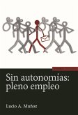 Sin autonomías : pleno empleo