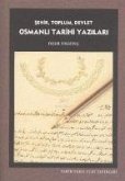 Sehir Toplum Devlet Osmanli Tarihi Yazilari
