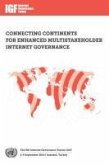 Ninth Internet Governance Forum (Igf)Connecting Continents for Enhanced Multistakeholder Internet Governance