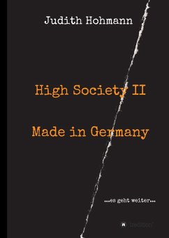 High Society II - Made in Germany - Hohmann, Judith