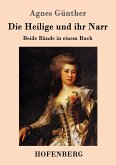 Die Heilige und ihr Narr Die Heilige und ihr Narr