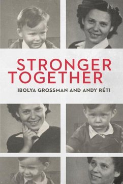 Stronger Together - Grossman, Ibolya; Réti, Andy