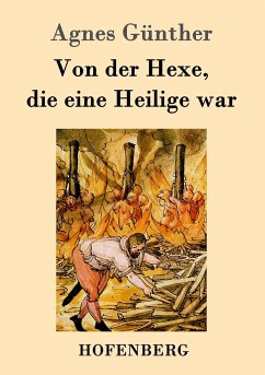 Von der Hexe, die eine Heilige war