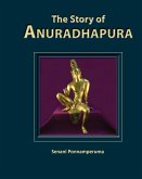 The Story of Anuradhapura