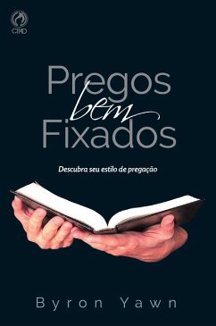 Pregos Bem Fixados (eBook, ePUB) - Yawn, Byron Forrest