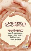 La fraternidad en la vida comunitaria