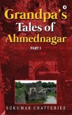 Grandpa's Tales of Ahmednagar - Part 1