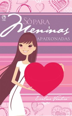 Cover Só para Meninas Apaixonadas (eBook, ePUB)