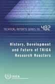 History, Development and Future of Triga Research Reactors