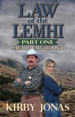 Law of the Lemhi: Part One - Jonas, Kirby F.