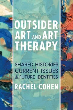 Outsider Art and Art Therapy - Cohen, Rachel