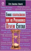 Erros Escatológicos que os Pregadores Devem Evitar (eBook, ePUB)