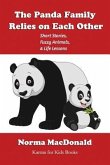 The Panda Family Relies on Each Other: Short Stories, Fuzzy Animals, and Life Lessons