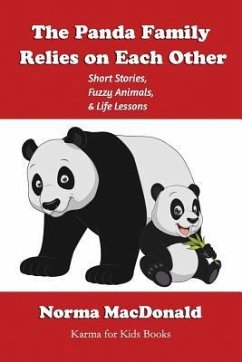 The Panda Family Relies on Each Other: Short Stories, Fuzzy Animals, and Life Lessons - MacDonald, Norma