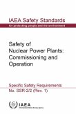 Safety of Nuclear Power Plants: Commissioning and Operation: IAEA Safety Standards Series No. Ssr-2/2 (Rev. 1)