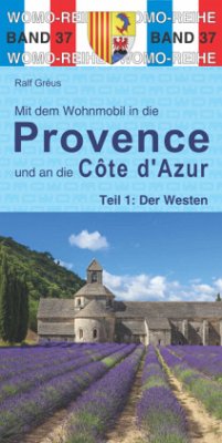 Mit dem Wohnmobil in die Provence und an die Cote d' Azur - Der Westen - Gréus, Ralf