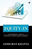 Equity: In: A Hitchhiker's Guide to Investing in Indian Equity Markets