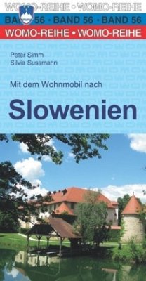 Mit dem Wohnmobil nach Slowenien - Sussmann, Silvia;Simm, Peter