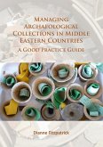 Managing Archaeological Collections in Middle Eastern Countries Managing Archaeological Collections in Middle Eastern Countries