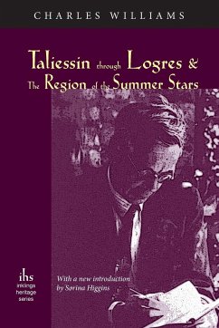 Taliessin through Logres and The Region of the Summer Stars - Williams, Charles