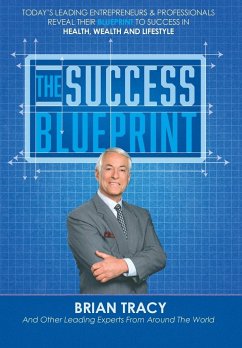 The Success Blueprint - Nanton, Nick; Dicks, Jw; Tracy, Brian