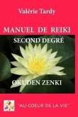 Manuel de Reïki Second Degré Okuden Zenki: Développement personnel et éveil spirituel avec le Reïki traditionnel
