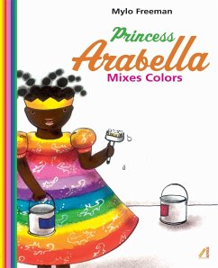 Princess Arabella Mixes Colors - Freeman, Mylo