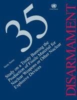 Study on a Treaty Banning the Production of Fissile Material for Nuclear Weapons or Other Nuclear Explosive Devices