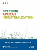 Economic Report on Africa 2016: Greening Africa's Industrialization