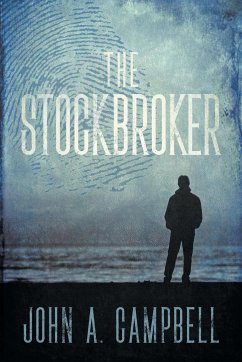 The Stockbroker - Campbell, John A.