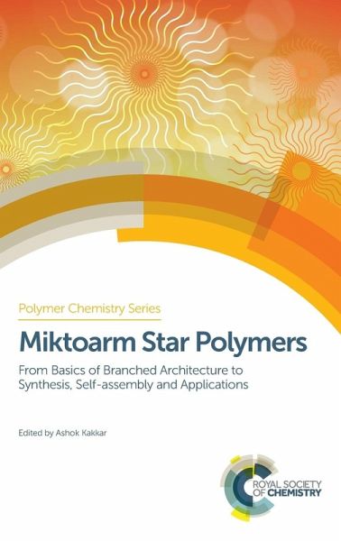 Miktoarm Star Polymers Miktoarm Star Polymers