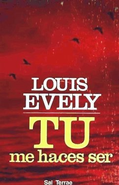 Tú me haces ser - Evely, Louis