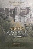 Arcos y el nacimiento de la frontera andaluza, 1264-1330