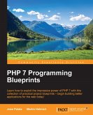PHP 7 Programming Blueprints (eBook, ePUB)