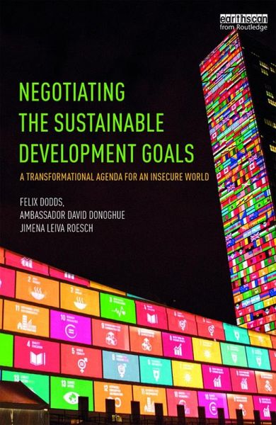 Negotiating the Sustainable Development Goals (eBook, ePUB) Negotiating the Sustainable Development Goals (eBook, ePUB)