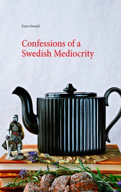 Confessions of a Swedish Mediocrity (eBook, ePUB) - Oswald, Karin