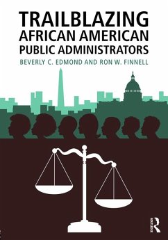 Trailblazing African American Public Administrators (eBook, ePUB) - Edmond, Beverly; Finnell, Ron