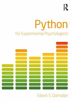 Python for Experimental Psychologists (eBook, ePUB) - Dalmaijer, Edwin