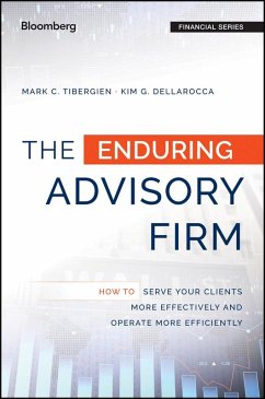 The Enduring Advisory Firm (eBook, ePUB) - Tibergien, Mark C.; Dellarocca, Kimberly G.