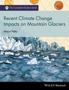 Recent Climate Change Impacts on Mountain Glaciers (eBook, PDF) - Pelto, Mauri